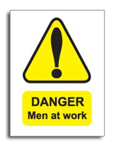 Danger Men at Work Sign